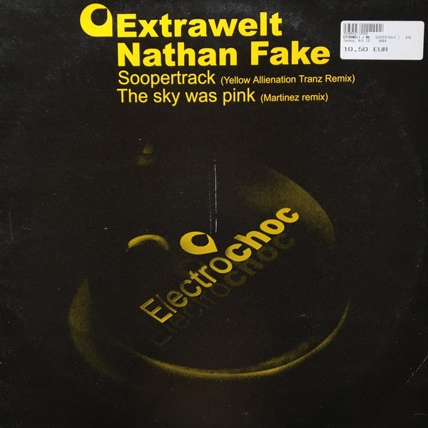 Extrawelt / Nathan Fake - Soopertrack / The Sky Was Pink