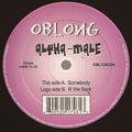 Alpha Male - Somebody / R We Back