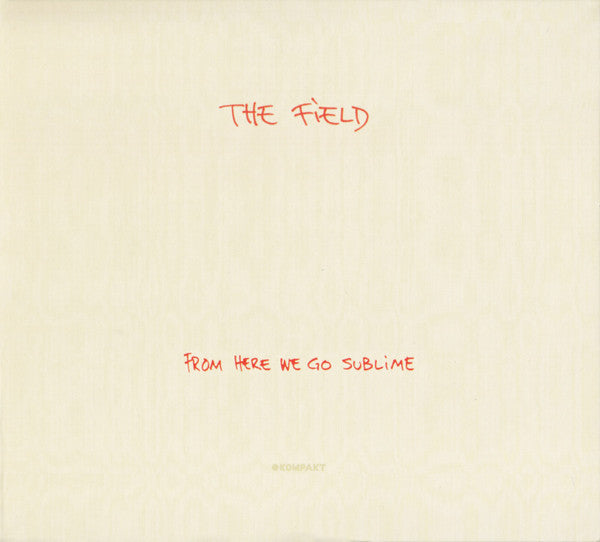 The Field - From Here We Go Sublime