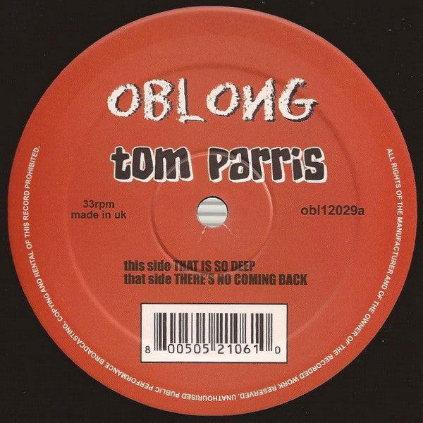 Tom Parris - That Is So Deep / There's No Coming Back