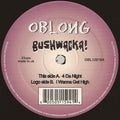 Bushwacka! - 4 Da Night