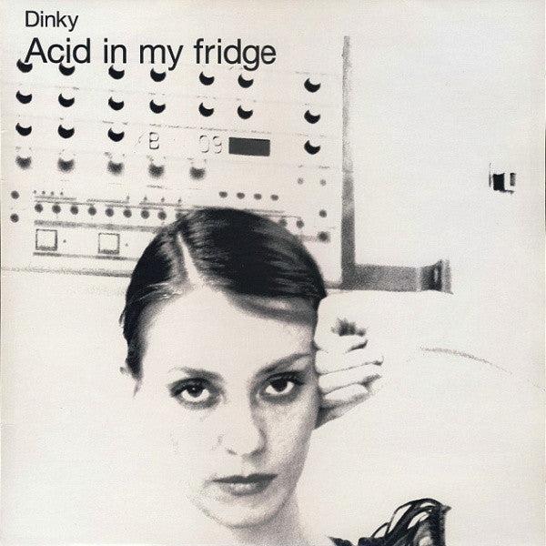 Dinky - Acid In My Fridge